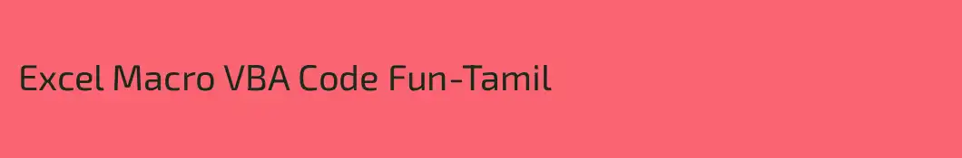 Excel Macro VBA Code Fun-Tamil